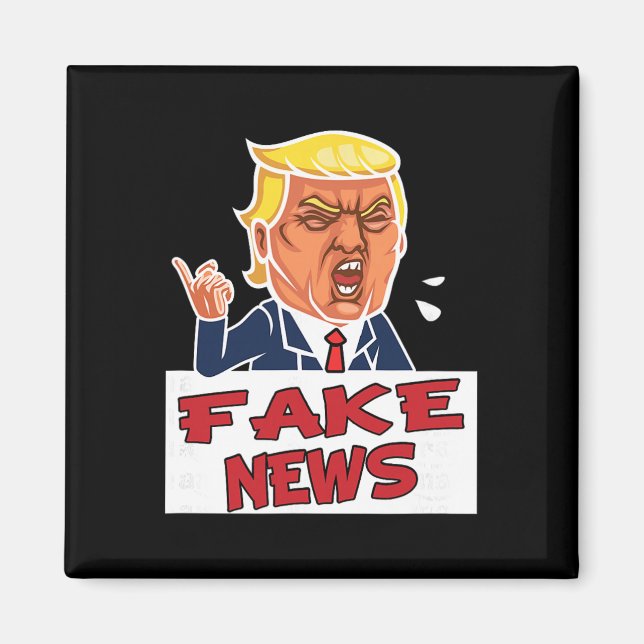 Imán Donald Trump Eres Noticias Falsas  (Frente)