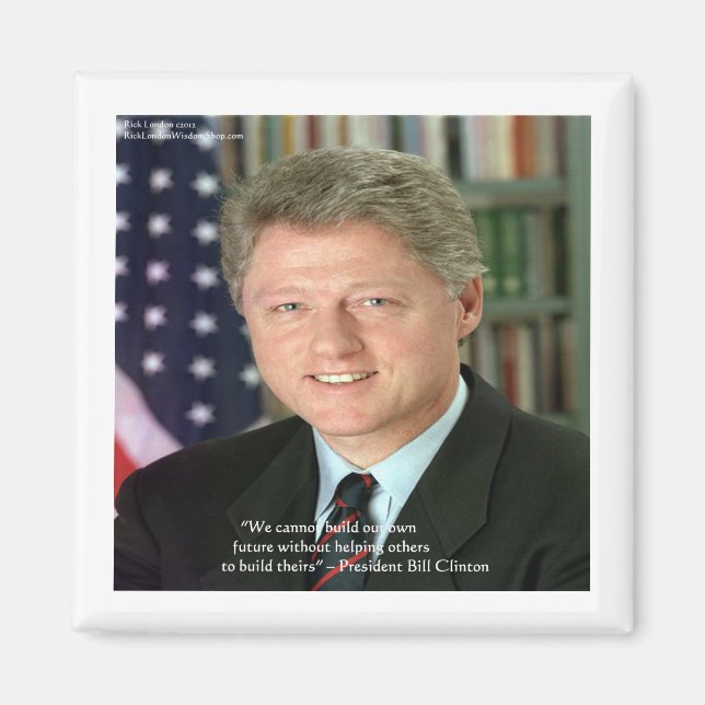 Imán Dones de Sabiduría del Presidente Clinton "Ayudand (Frente)