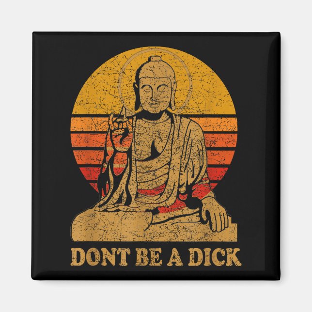 Imán Dont Be A - Buddha - Vintage Distressed  (Frente)