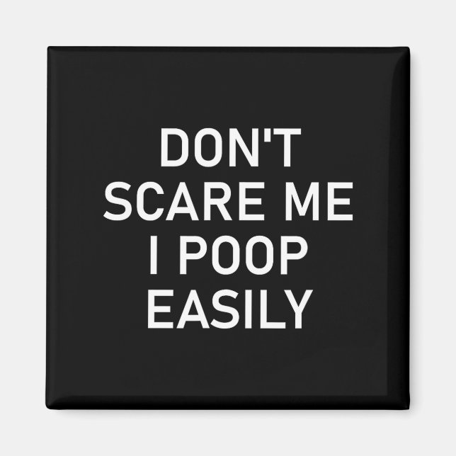 Imán Don't E Me I Op Easily, Funny, Jokes, Sarcastic  (Frente)