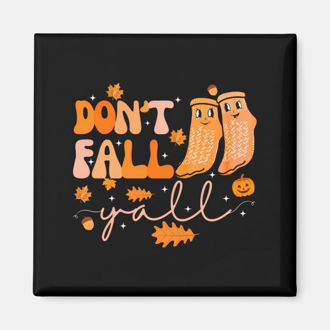 Imán Dont Fall Yall Fall Prevention Fall Physical  (Frente)