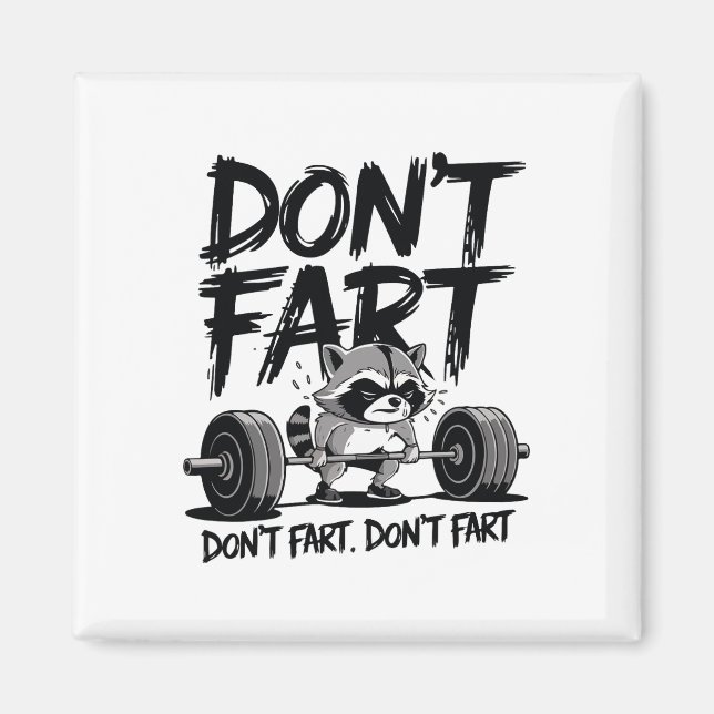 Imán Don't Fart Funny Raccoon Gym Fitness Workout Weigh (Frente)