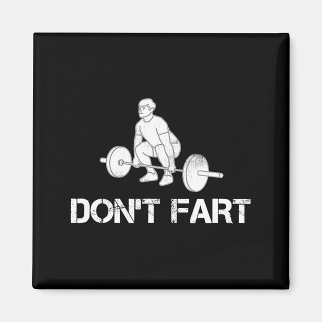 Imán Dont Fart Funny Weight Lifting Gym Workout Fitnes  (Frente)