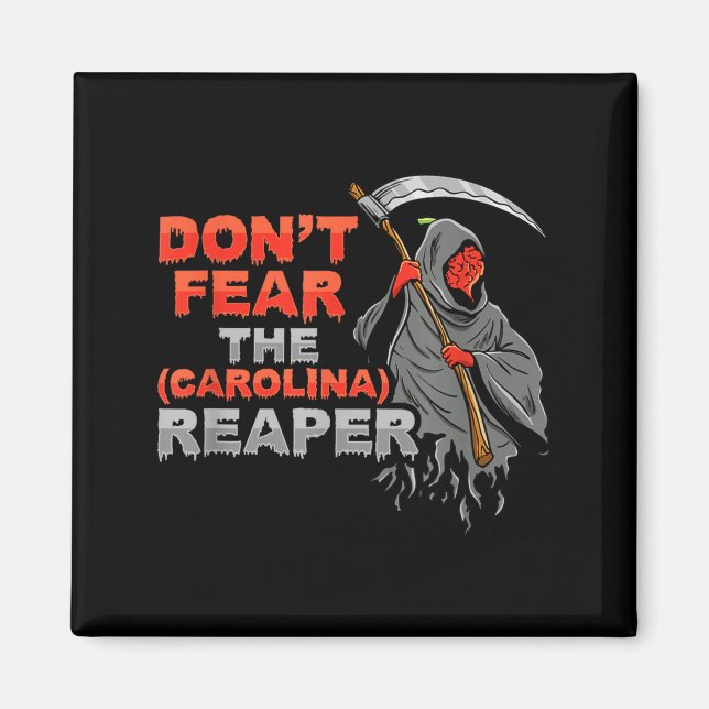 Imán Dont Fear The Carolina Reaper Design  (Frente)