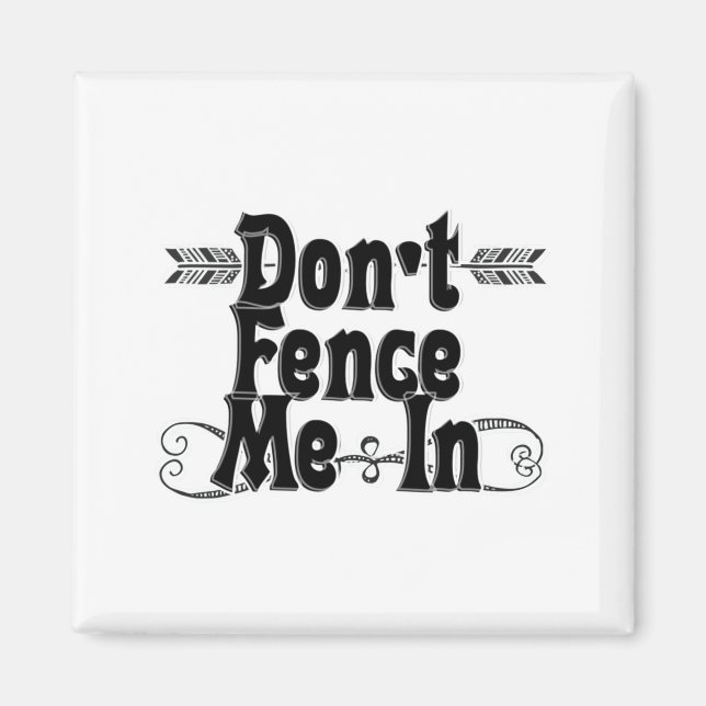 Imán Dont Fence Me In  (Frente)