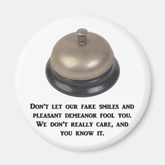Imán dont-let-our-false-sonrisas-y-actitud agradable (Frente)
