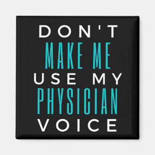 Imán Don't Make Me Use My Physician Voice