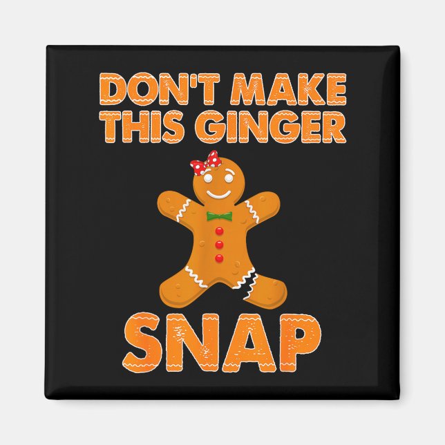 Imán Don't Make This Ginger Snap Funny Joke Cookie Bake (Frente)