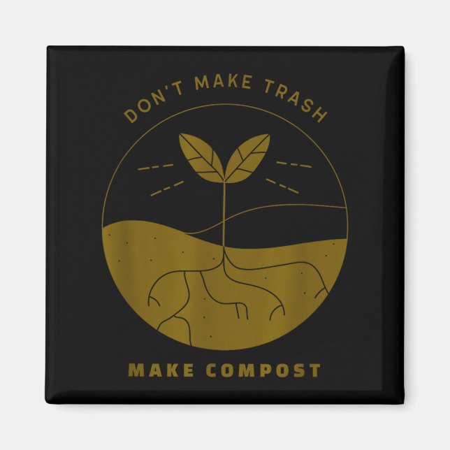 Imán Don't Make Trash Make Comst  (Frente)