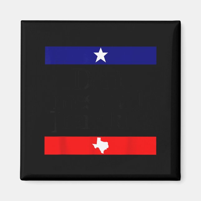 Imán Don't Mess With Trans Kids Texas Pride Protect Tra (Frente)