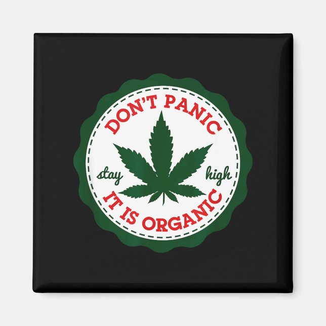 Imán Don't Panic - It Is Organic _ Stay High  (Frente)