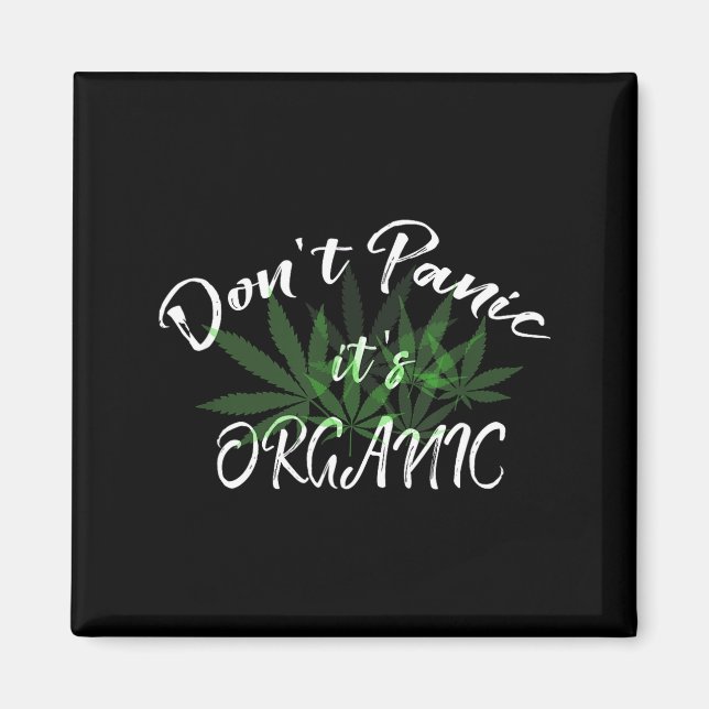 Imán Don't Panic It's Organic Funny Quotes Shirt  (Frente)