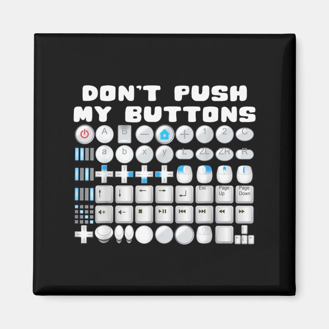 Imán Don't Push My Buttons Gamer Gaming Funny Game  (Frente)