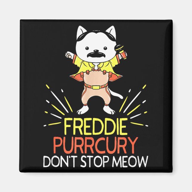 Imán Don't Stop Meow Die Purrcury Funny Cat Music Pun G (Frente)
