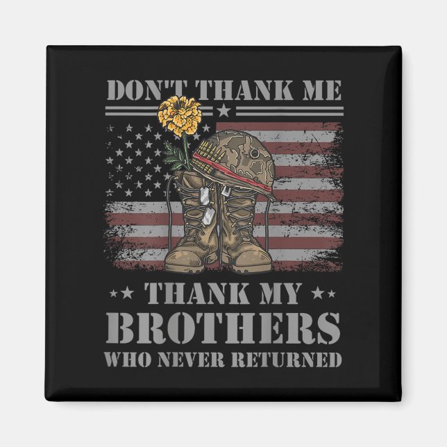 Imán Don't Thank Me Veteran Thank My Brothers Quote Bac (Frente)