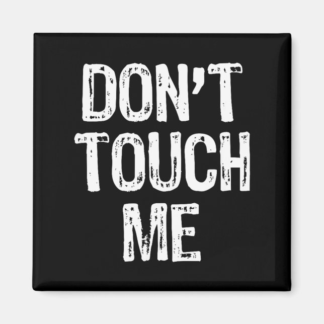 Imán Don't Touch Me Introvert Antisocial Funny Gift Chr (Frente)