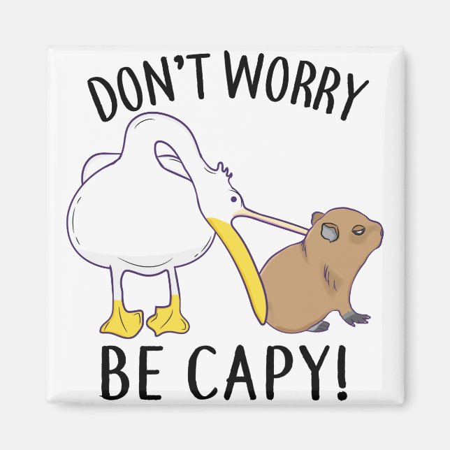 Imán Don't Worry, Be Capy. Capybara Orange Unbothered (Frente)