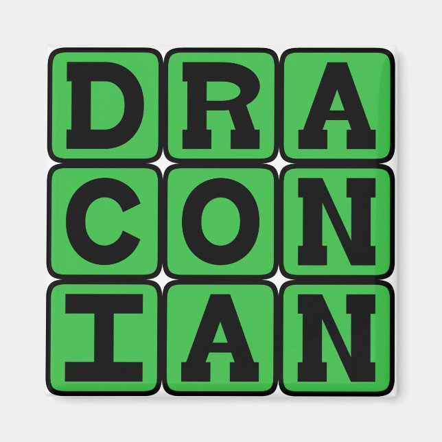 Imán Draconiano, Excesivamente Duro y Severo (Frente)