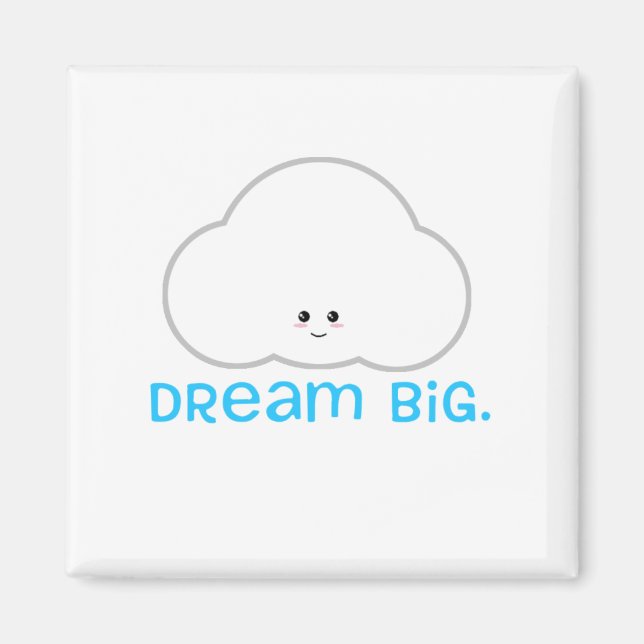 Imán Dream Big Cute Kawaii Cloud Magnet (Frente)