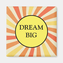 Imán Dream Big Motivation Refrigerator Magnet