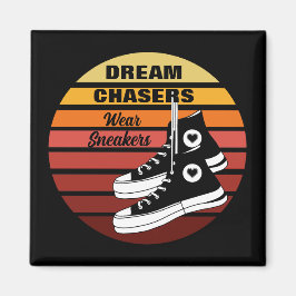 Imán Dream Chasers Wear Sneakers