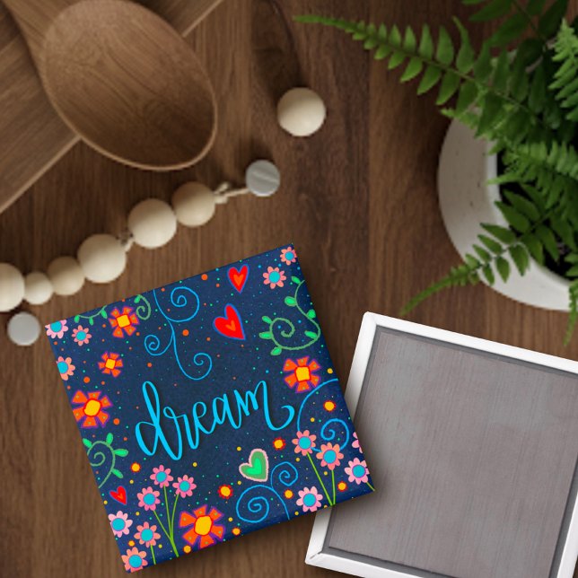 Imán Dream Fun Floral Whimsical Inespirivivivity Magnet (Subido por el creador)