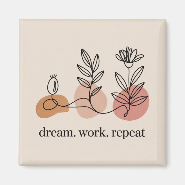 Imán Dream. Work. Repeat (Frente)