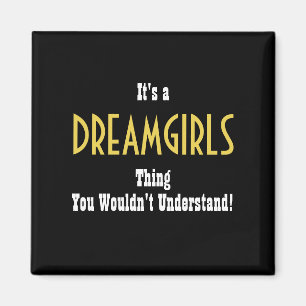 Imán Dreamgirls Magnet