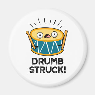 Imán Drumb Struck Funny Drummer Pun