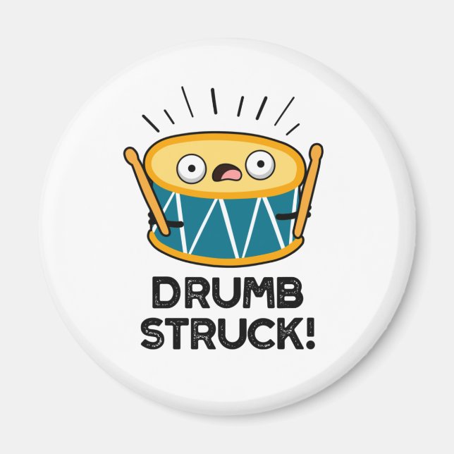 Imán Drumb Struck Funny Drummer Pun (Frente)