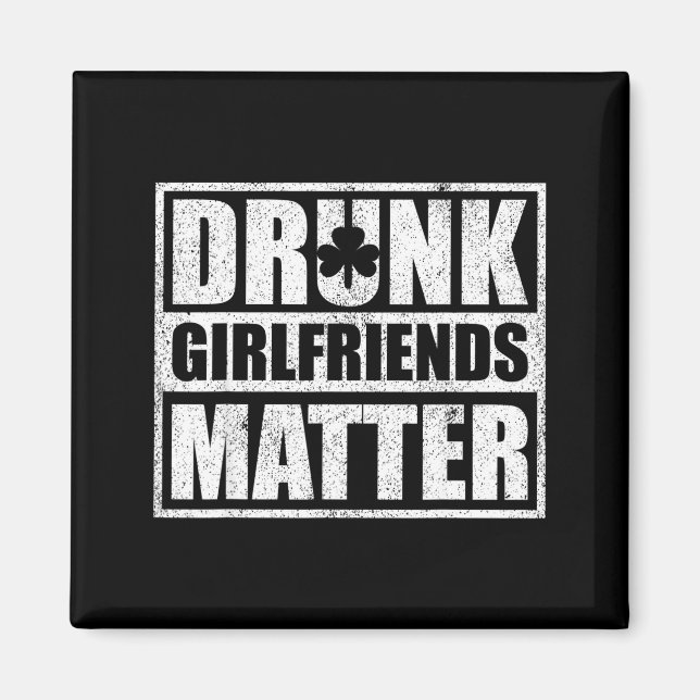 Imán Drunk Girlfriends Funny Couple St Patricks Day 202 (Frente)