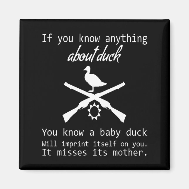Imán Duck Hunting Quote - Funny Hunter Gift Cute Hunt G (Frente)