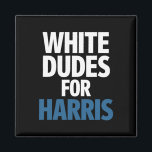 Imán Dudes Blancas Para Harris Kamala Harris 2024<br><div class="desc">Dudes Blancas Para Harris Kamala Harris 2024</div>