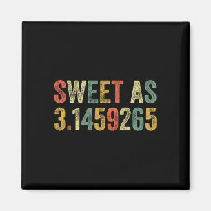 Imán Dulce Como El Día Del Pi Gracioso 3.14 Número Love