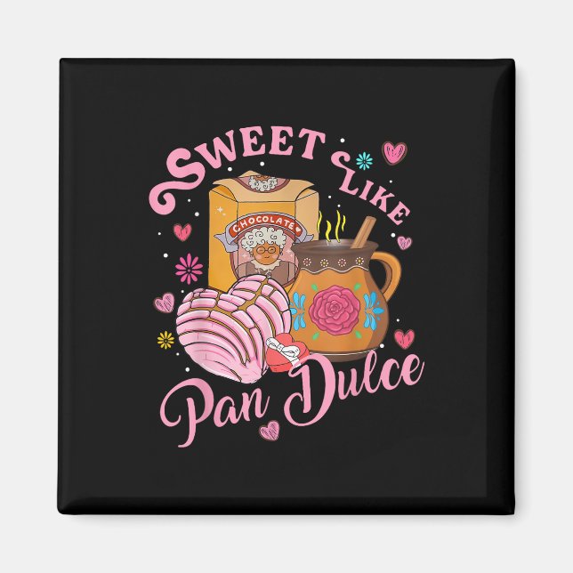 Imán Dulce dulce como Pan Dulce Pan Español Pan Va (Frente)
