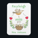 Imán Dulces Pájaros Te Extraño Profesor<br><div class="desc">Envíe un regalo especial para recordarle a sus estudiantes,  pacientes,  clientes,  amigos o familiares cuánto los extraña durante los tiempos de separación. ¡Perfecto para estudiantes jóvenes! Personalizar con sus nombres y sus nombres para un toque especial.</div>