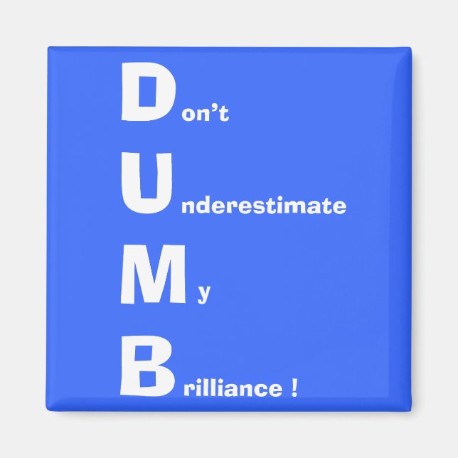 Imán DUMB (blanco) (Frente)