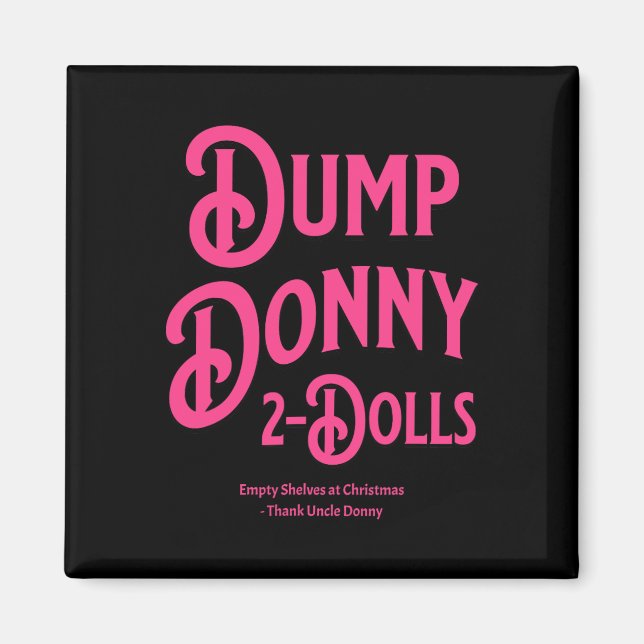 Imán Dump Donny 2 Muñecas Dos Muñecas Aranceles Humor C (Frente)