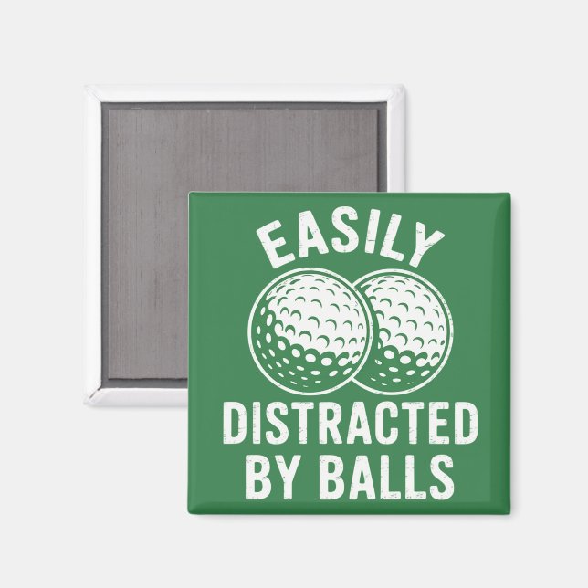 Imán Easily Distracted by Balls Funny Golf Ball Golfer (Anverso/Reverso)