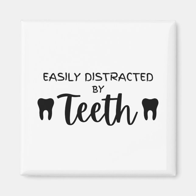 Imán Easily Distracted By Teeth (Frente)