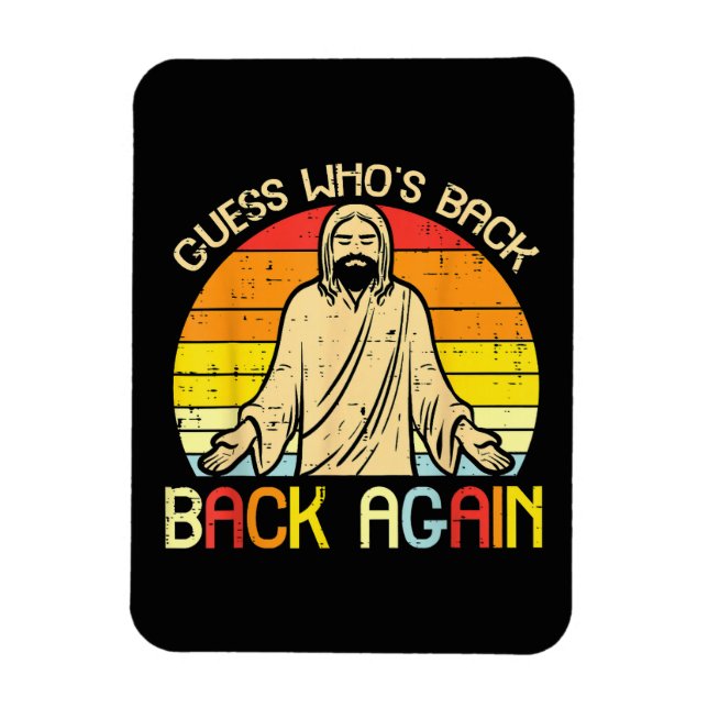 Imán Easter Jesus Guess Whos Back Religious Christian (Vertical)