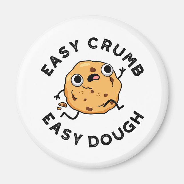 Imán Easy Crumb Easy Dough Funny Cookie Pun (Frente)