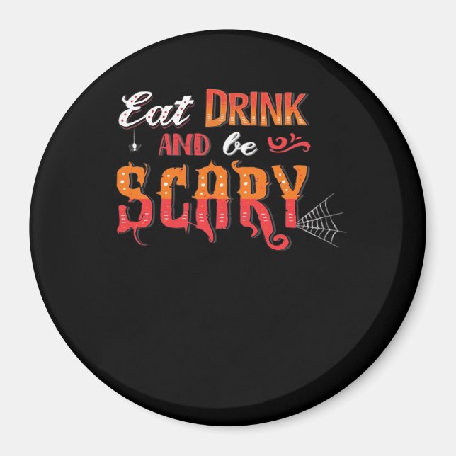 Imán Eat Drink And Be Scary Funny Vintage (Frente)