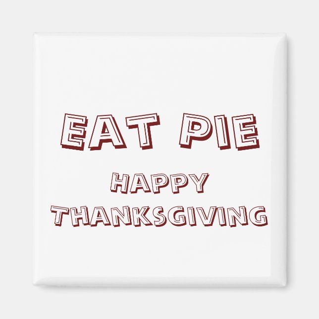 Imán Eat Pie Magnet (Frente)