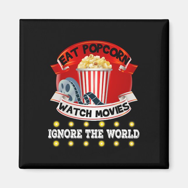 Imán Eat Popcorn Watch Películas Ignora The World Funny (Frente)