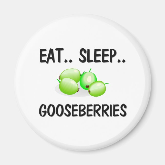 Imán Eat Sleep GOOSEBERRIES (Frente)