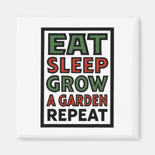Imán Eat Sleep Grow Un Jardín Repetir Gracioso Amo De J