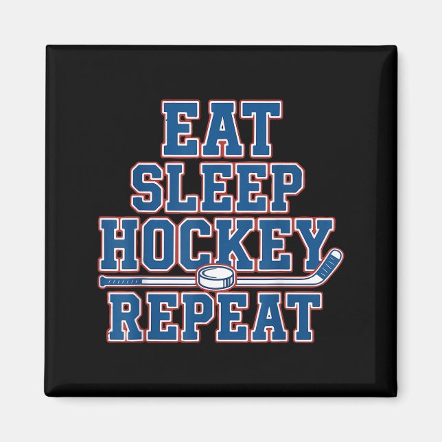 Imán Eat Sleep Hockey Repeat Ice Hockey For Teens Kids  (Frente)