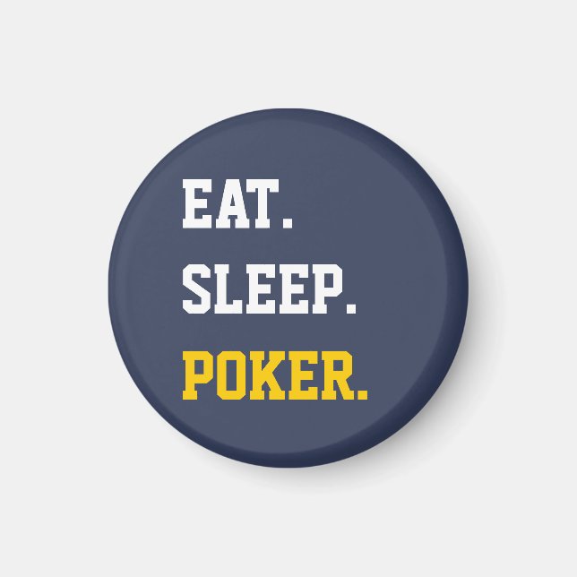 Imán Eat Sleep play poker (Frente)