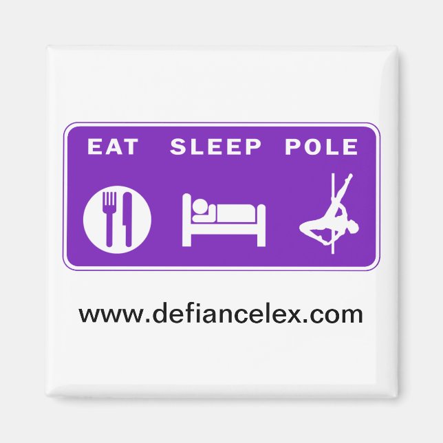 Imán Eat Sleep Pole Magnet (Frente)